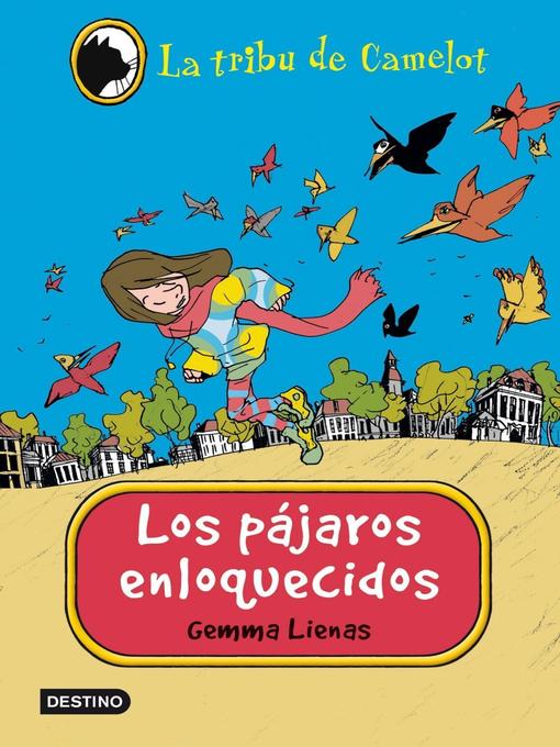Title details for Los pájaros enloquecidos by Gemma Lienas - Wait list